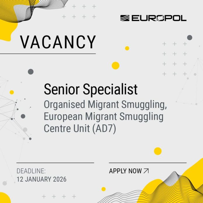 Europol Senior Specialist Organised Migrant Smuggling AD7 2026 vacancy at Europol