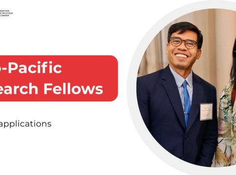 Indo Pacific Research Fellowship 2026 by Asia Pacific Foundation of Canada for Indo-Pacific researchers
