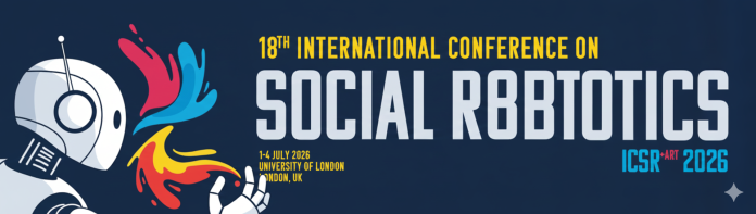 International Conference on Social Robotics 2026 London ICSR + Art