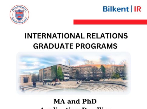 Bilkent IR Graduate Programs 2026 campus view for MA and PhD applicants