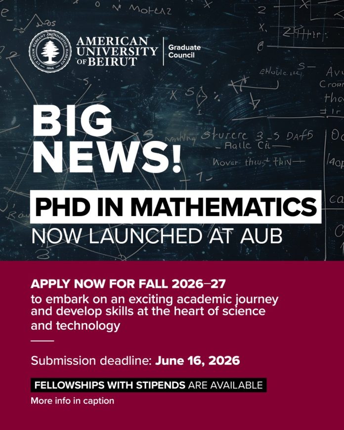 PhD in Mathematics at American University of Beirut with fellowships for 2026
